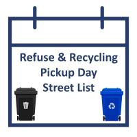 Refuse & Recycling Pickup Day Street List