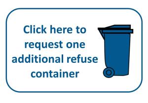Click here to request one additional refuse container 